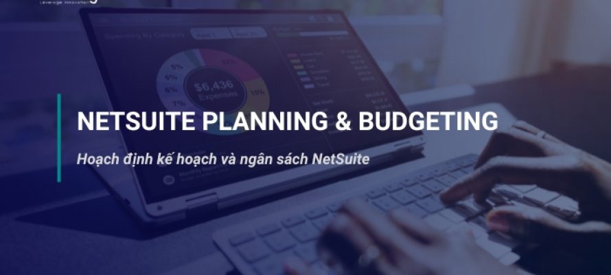 Hoạch định kế hoạch và ngân sách NetSuite